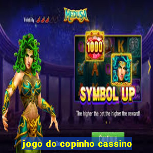 jogo do copinho cassino